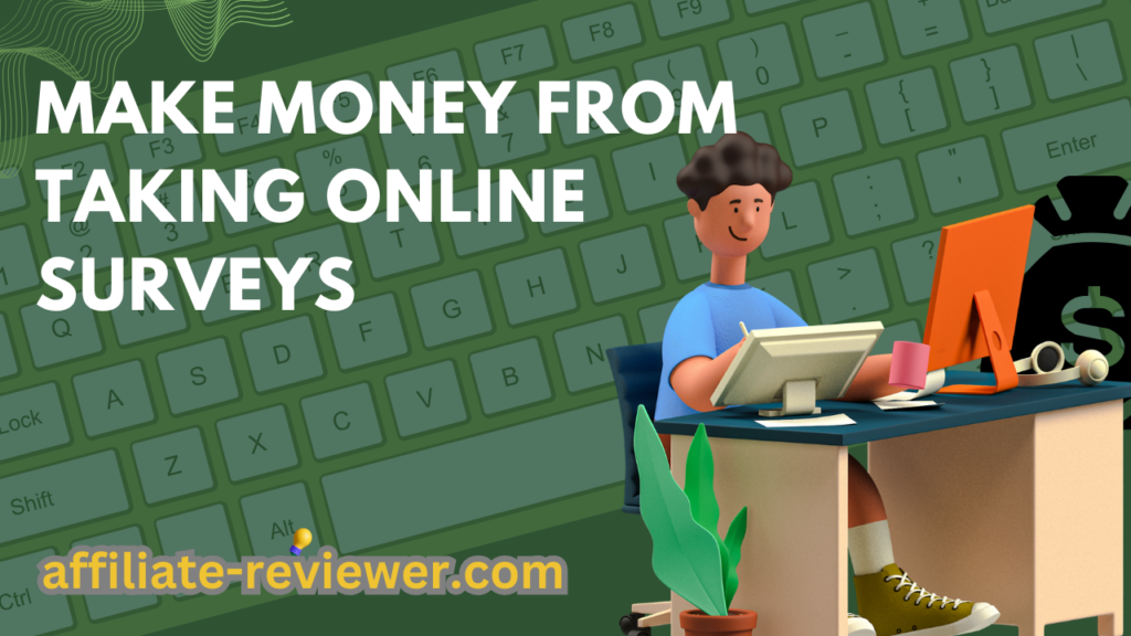 Make Money From Taking Online Surveys
