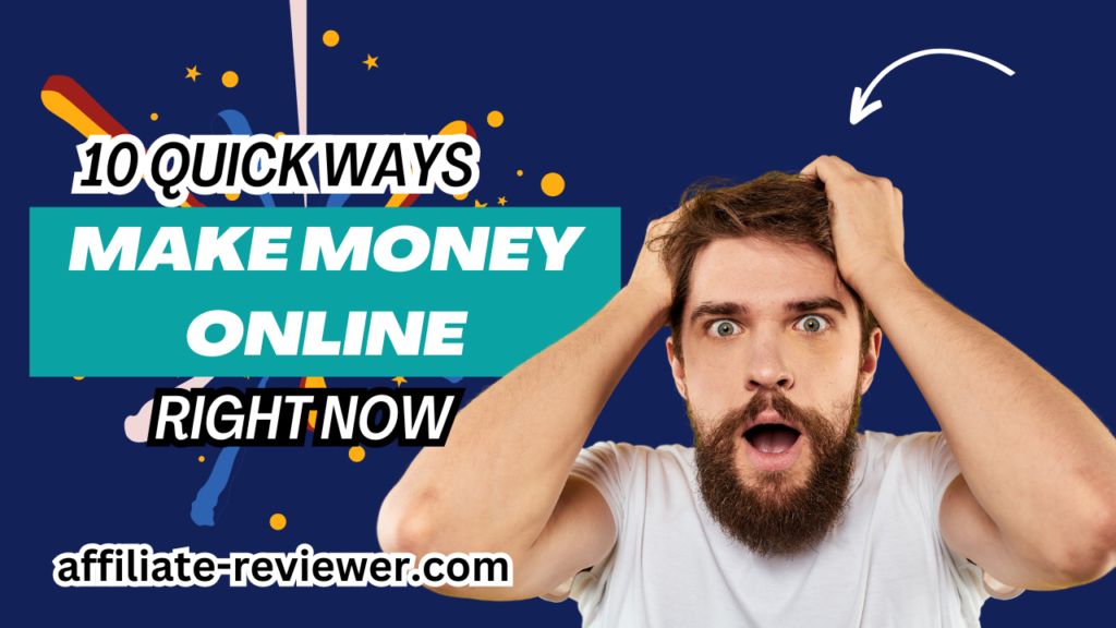 10 Quick Ways to Make Money Online Right Now