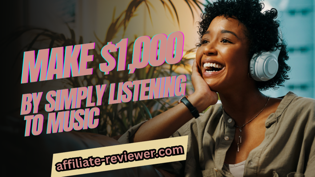 Make $1,000 Online by Simply Listening to Music
