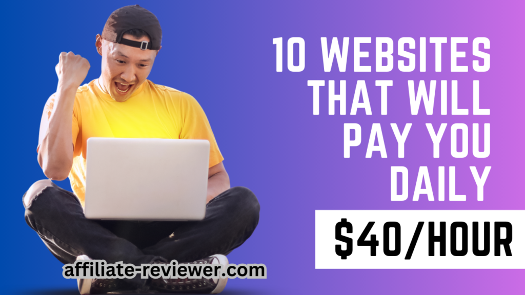 10 Websites That Will Pay You Daily