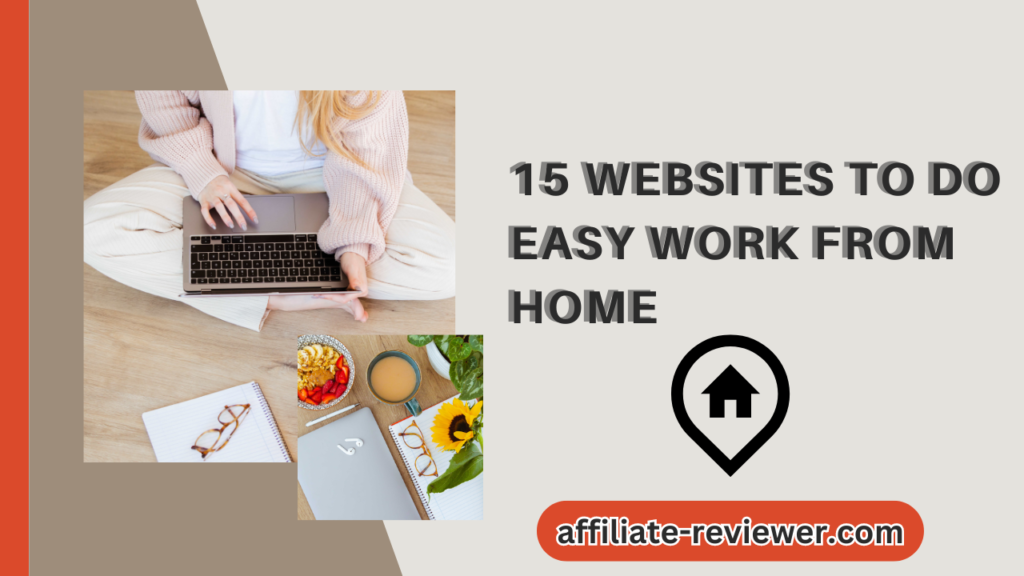 15 Websites To Do Easy Work From Home