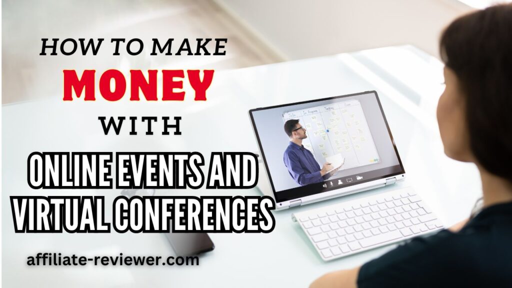 How to Make Money with Online Events and Virtual Conferences