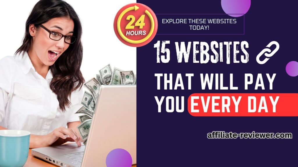 15 Websites That Will Pay You EVERY DAY Within 24 Hours