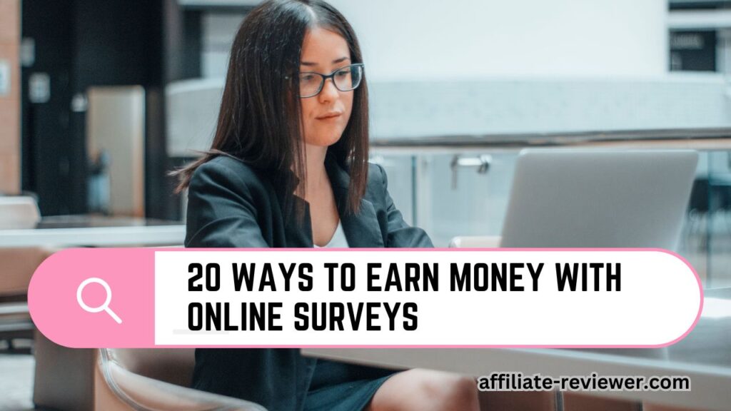 20 ways to Earn Money with Online Surveys