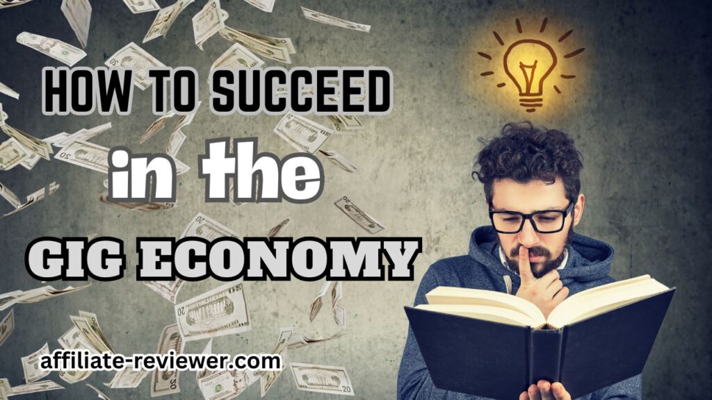 How to Succeed in the Gig Economy