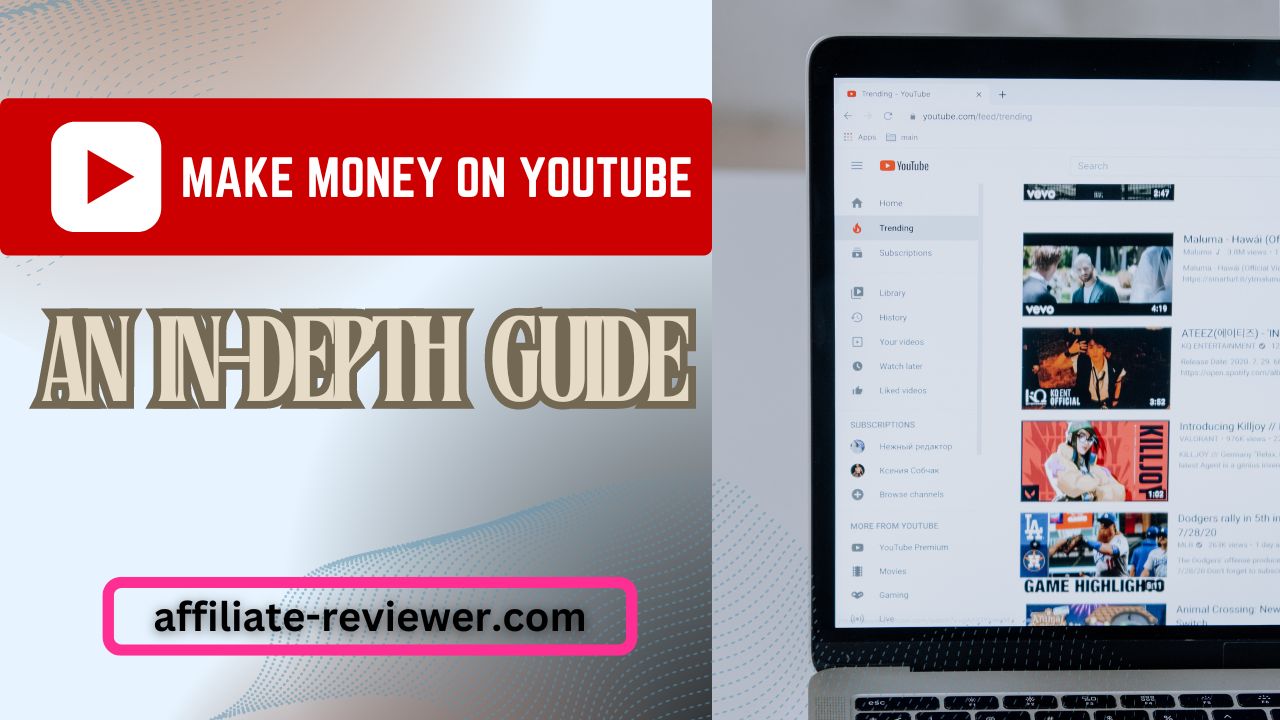 Make Money on YouTube: An In-Depth Guide