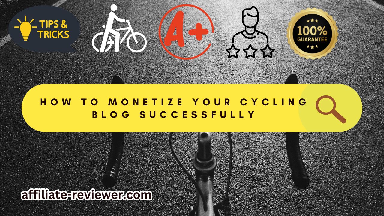 Monetizing Your Cycling Blog: Tips for Success