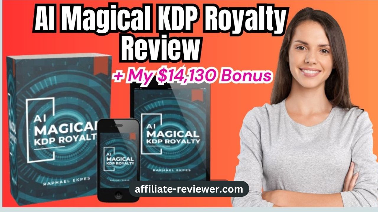 AI Magical KDP Royalty Review: Boost Your KDP Earnings with AI