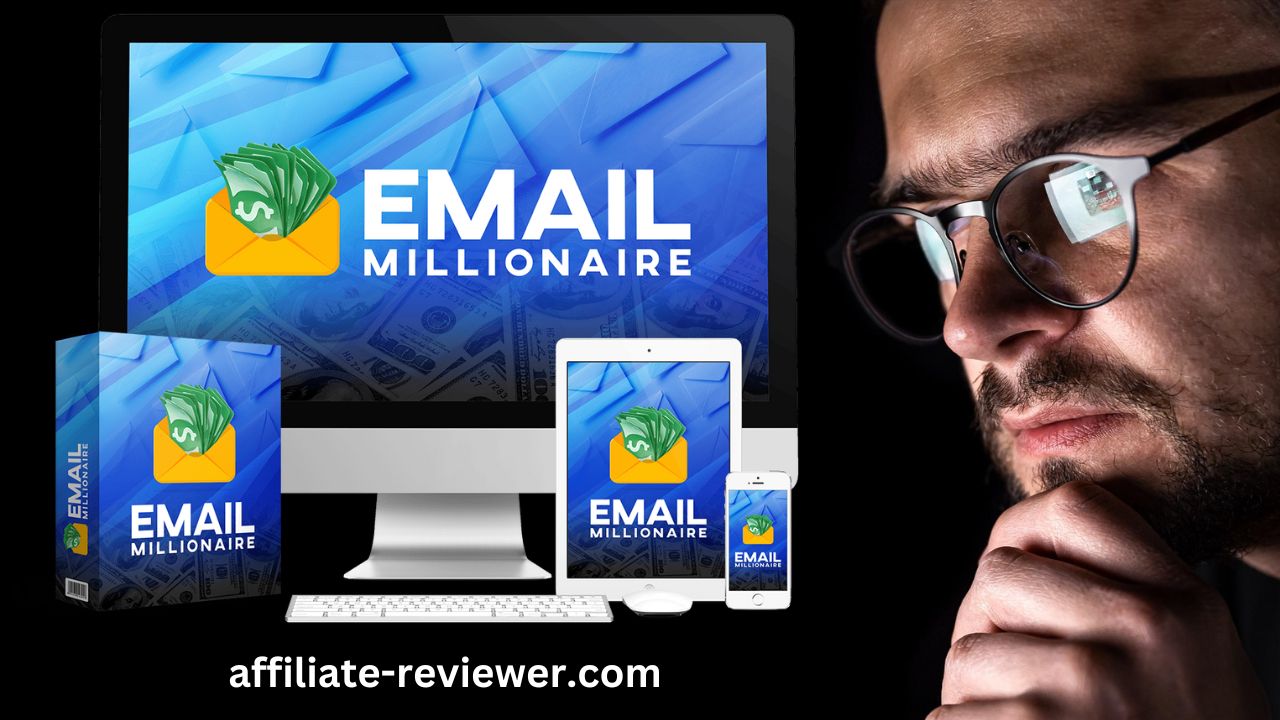 Email Millionaire Review: Unlock Profits Through Email Marketing Today