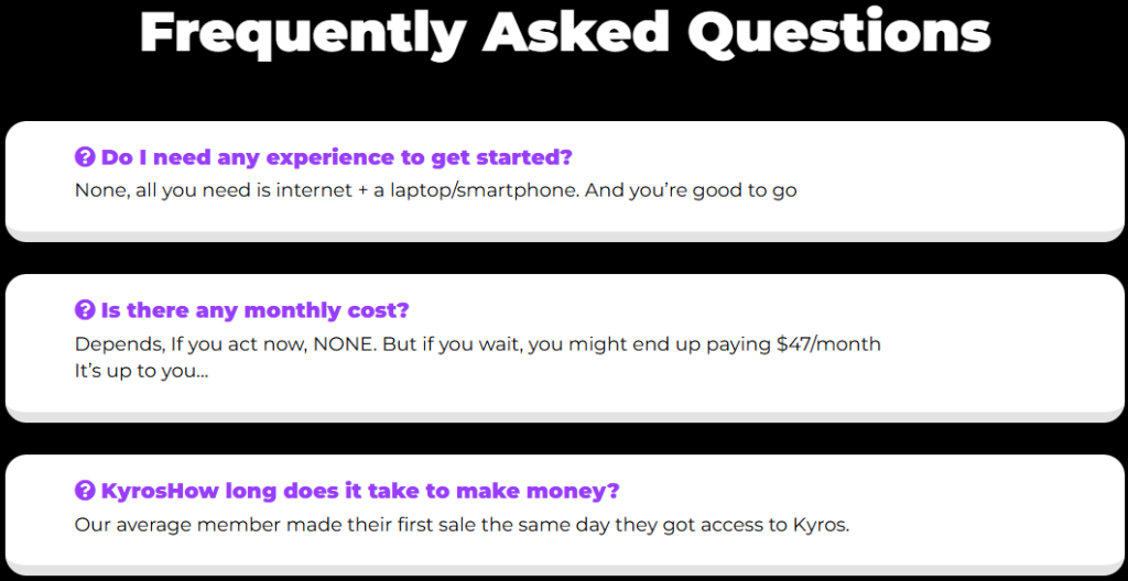 Kyros Review Frequently Asked Questions