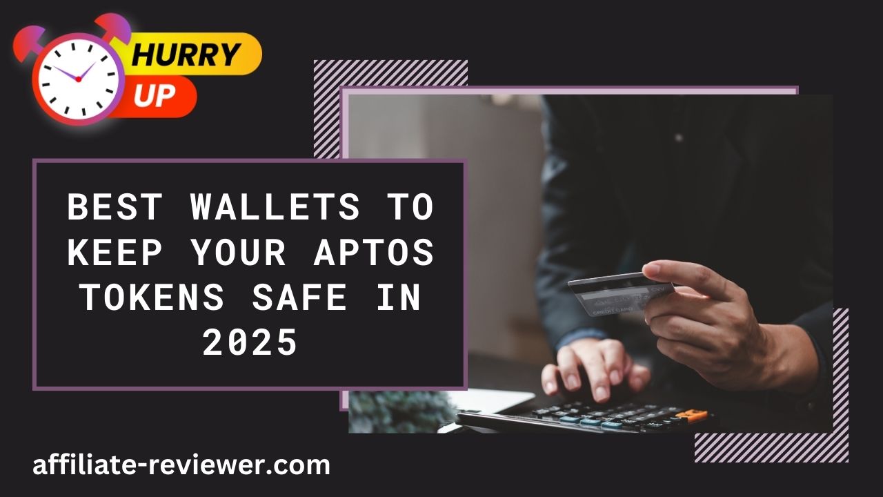 Best Wallets to Keep Your Aptos Tokens Safe in 2025